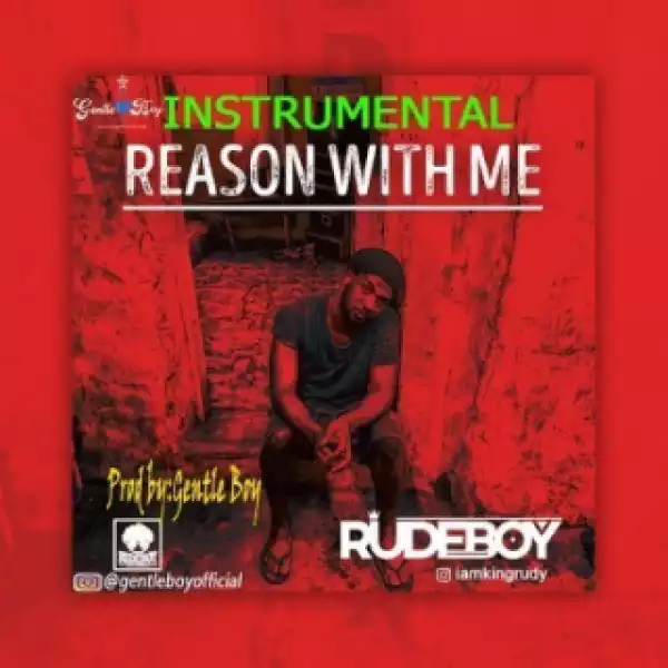 Instrumental: Rudeboy - Reason With Me (Beat By Godskid)